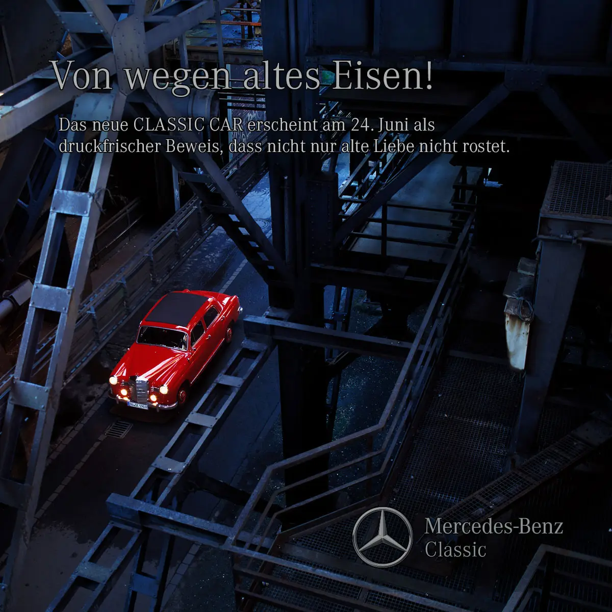 Mercedes-Benz Classic – Magazin-Anzeige: neue Ausgabe ab 24. Juni.