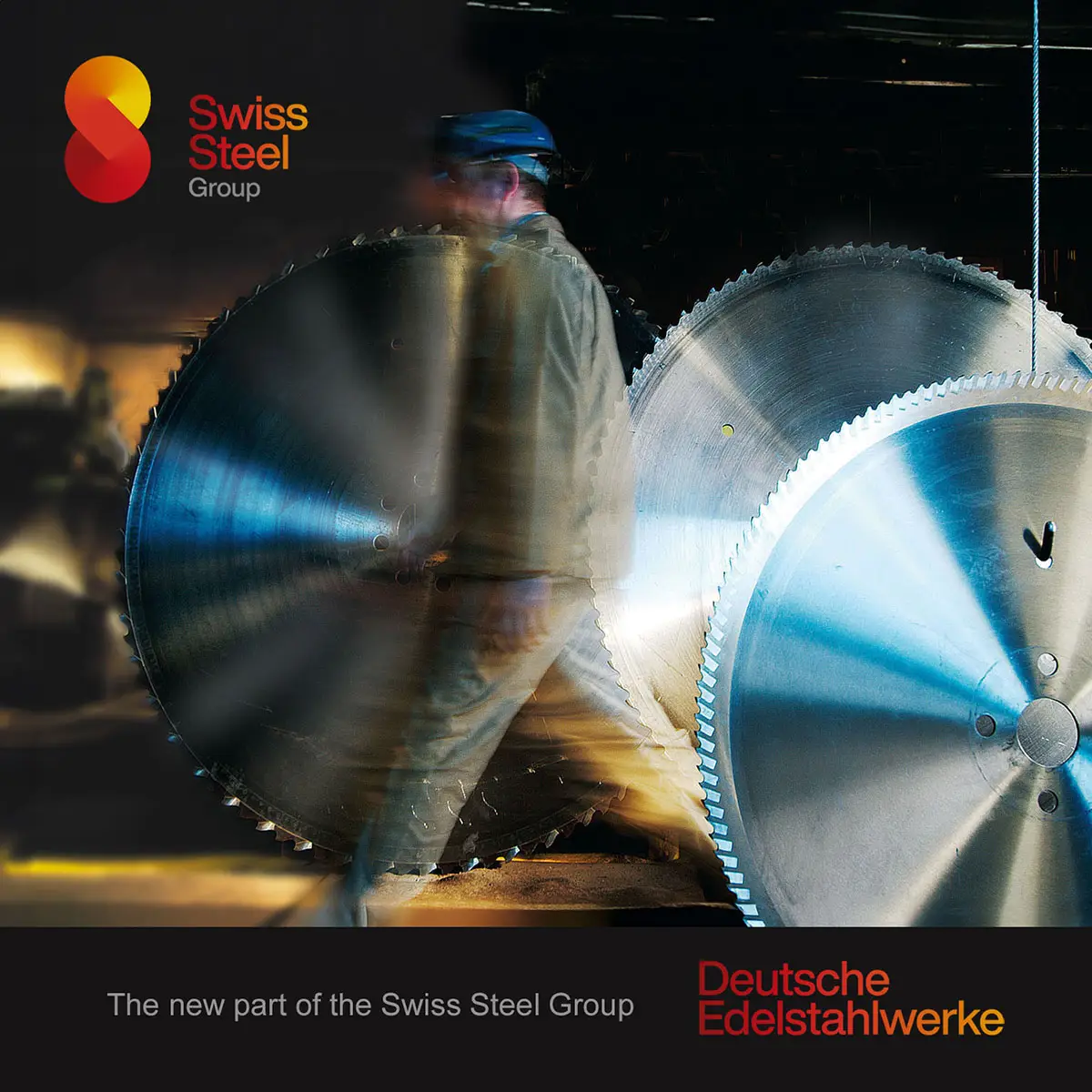 Deutsche Edelstahlwerke – Industriewerbung: »Teil der Swiss Steel Group«