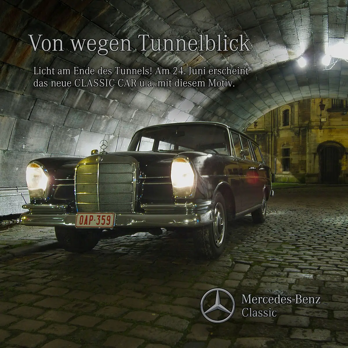 CLASSIC CAR – Anzeige mit Mercedes W110 »Licht am Ende des Tunnels«